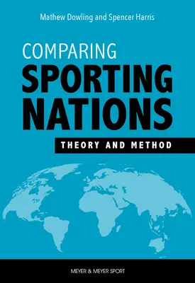 Compararea națiunilor sportive: Teorie și metodă - Comparing Sporting Nations: Theory and Method