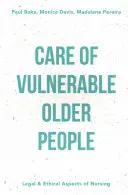 Îngrijirea persoanelor în vârstă vulnerabile - Care of Vulnerable Older People