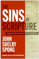 Păcatele Scripturii: Expunerea textelor de ură ale Bibliei pentru a-l dezvălui pe Dumnezeul iubirii (Exposing the Bible's Texts of Hate to Reveal the God of Love) - The Sins of Scripture: Exposing the Bible's Texts of Hate to Reveal the God of Love