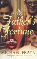 Fortuna tatălui meu - O viață - My Father's Fortune - A Life