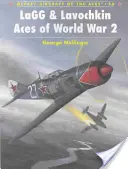 Așii Lagg & Lavochkin ai celui de-al Doilea Război Mondial - Lagg & Lavochkin Aces of World War 2