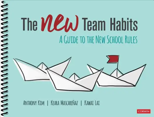 Noile obiceiuri ale echipei: Un ghid pentru noile reguli școlare - The New Team Habits: A Guide to the New School Rules