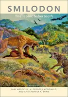 Smilodon: Iconicul Sabertooth - Smilodon: The Iconic Sabertooth