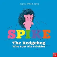 Spike: Ariciul care și-a pierdut pițipoancele - Spike: The Hedgehog Who Lost His Prickles