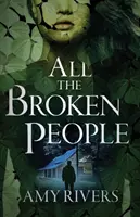 Toți oamenii frânți - All the Broken People