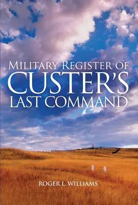 Registrul militar al ultimei comenzi a lui Custer - Military Register of Custer's Last Command