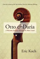 Otto & Daria: O călătorie în timp de război prin No Man's Land - Otto & Daria: A Wartime Journey Through No Man's Land