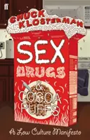 Sex, droguri și pufuleți de cacao - Sex, Drugs, and Cocoa Puffs