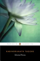 Poezii alese de Rabindranath Tagore - Selected Poems of Rabindranath Tagore