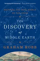 Descoperirea Pământului de Mijloc: Cartografierea lumii pierdute a celților - The Discovery of Middle Earth: Mapping the Lost World of the Celts