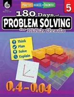 180 de zile de rezolvare a problemelor pentru clasa a V-a: Practică, evaluare, diagnosticare - 180 Days of Problem Solving for Fifth Grade: Practice, Assess, Diagnose