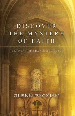 Descoperiți misterul credinței - Discover the Mystery of Faith