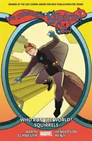The Unbeatable Squirrel Girl Vol. 6: Who Run the World? Veverițele - The Unbeatable Squirrel Girl Vol. 6: Who Run the World? Squirrels