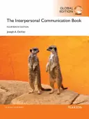 Interpersonal Communication Book, ediția globală - Interpersonal Communication Book, Global Edition