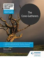 Scottish Set Text Guide: The Cone-Gatherers pentru National 5 și Higher English - Scottish Set Text Guide: The Cone-Gatherers for National 5 and Higher English