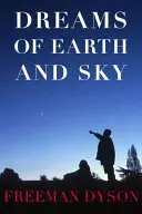 Vise de pământ și cer - Dreams of Earth and Sky