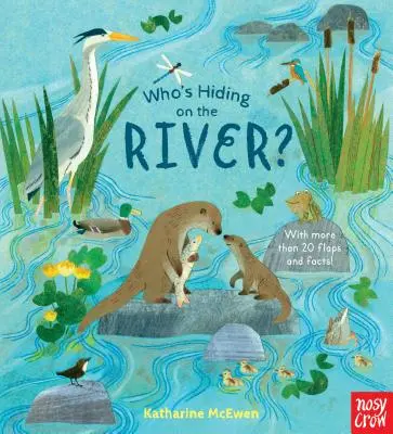 Cine se ascunde pe râu? - Who's Hiding on the River?