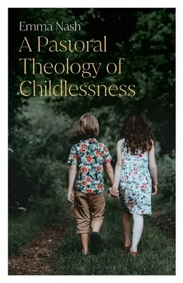 O teologie pastorală a lipsei de copii - A Pastoral Theology of Childlessness