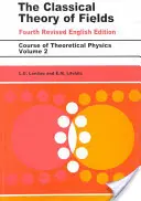 Teoria clasică a câmpurilor: Volumul 2 - The Classical Theory of Fields: Volume 2
