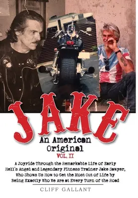 Jake: Un original american: Volumul II - Jake: An American Original: Volume II