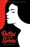 Bellini și Sfinxul - Bellini and the Sphinx