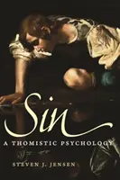 Păcatul: O psihologie tomistă - Sin: A Thomistic Psychology