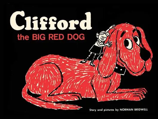 Clifford Marele Câine Roșu: Vintage Hardcover Edition - Clifford the Big Red Dog: Vintage Hardcover Edition