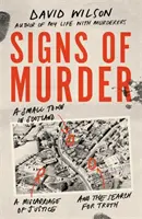 Semne de crimă: Un orășel din Scoția, o eroare judiciară și căutarea adevărului: A Small Town in Scotland, a Miscarriage of Justice and the Search for the Truth - Signs of Murder: A Small Town in Scotland, a Miscarriage of Justice and the Search for the Truth