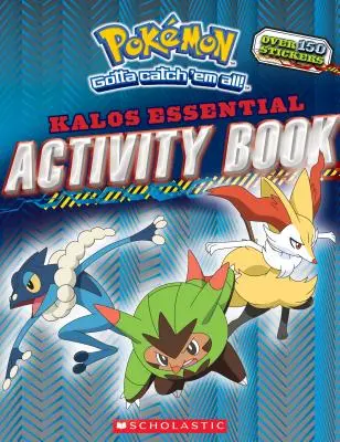 Pokmon: Kalos Carte de activități esențiale (Pokmon) - Pokmon: Kalos Essential Activity Book (Pokmon)