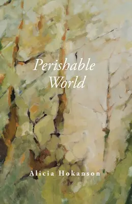 Lumea perisabilă - Perishable World