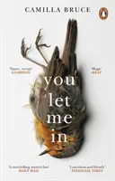 M-ai lăsat să intru - Romanul aclamat și tulburător al iubirii bântuite, al răzbunării și al naturii adevărului - You Let Me In - The acclaimed, unsettling novel of haunted love, revenge and the nature of truth