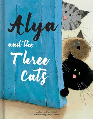 Alya și cele trei pisici - Alya and the Three Cats