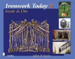 Feronerie astăzi 2: interior și exterior - Ironwork Today 2: Inside & Out