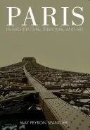 Parisul în arhitectură, literatură și artă - Paris in Architecture, Literature, and Art