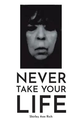 Niciodată să nu-ți iei viața - Never Take Your Life