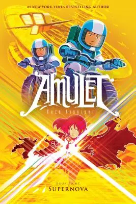 Supernova (Amuleta #8), 8 - Supernova (Amulet #8), 8