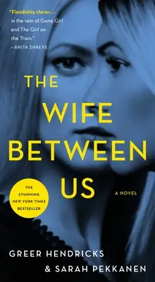 Nevasta dintre noi - The Wife Between Us