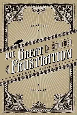 Marea frustrare: Povestiri - The Great Frustration: Stories