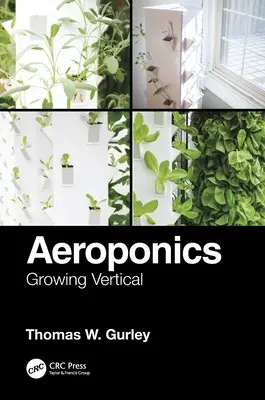 Aeroponică: Cultivarea verticală - Aeroponics: Growing Vertical