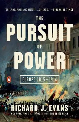 Urmărirea puterii: Europa 1815-1914 - The Pursuit of Power: Europe 1815-1914