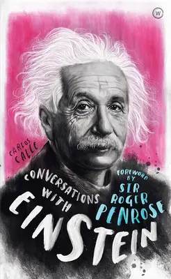 Conversații cu Einstein: Un dialog fictiv bazat pe fapte biografice - Conversations with Einstein: A Fictional Dialogue Based on Biographical Facts