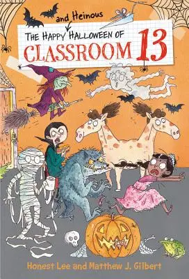 Halloween-ul fericit și groaznic al clasei 13 - The Happy and Heinous Halloween of Classroom 13