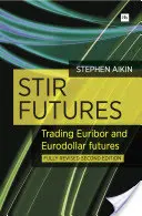 Stir Futures: Tranzacționarea Futures Euribor și Eurodollar - Stir Futures: Trading Euribor and Eurodollar Futures