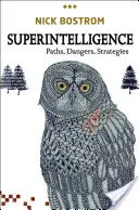 Superinteligența: Căi, pericole, strategii - Superintelligence: Paths, Dangers, Strategies