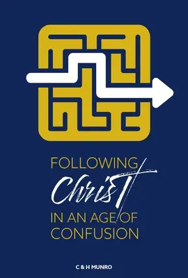 Urmarea lui Hristos într-o epocă a confuziei - Following Christ in an Age of Confusion
