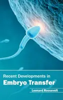 Evoluții recente în transferul de embrioni - Recent Developments in Embryo Transfer