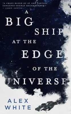 O navă mare la marginea universului - A Big Ship at the Edge of the Universe