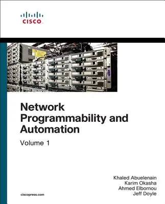 Principiile de bază ale programării și automatizării rețelelor - Network Programmability and Automation Fundamentals