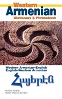 Dicționar și frazear armean occidental: armeană-engleză/engleză-armeană - Western Armenian Dictionary & Phrasebook: Armenian-English/English-Armenian