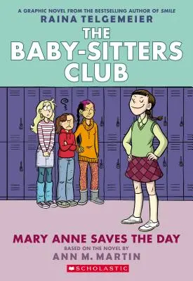 Mary Anne Saves the Day (the Baby-Sitters Club Graphic Novel #3): A Graphix Book (Revised Edition), 3: Full-Color Edition